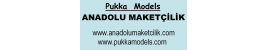 PUKKA MODELS  ANADOLU MAKETÇİLİK